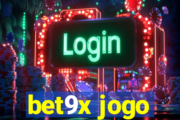 bet9x jogo